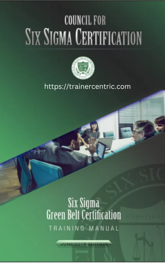 Sigma Green Belt Certification Training Manual – Absolutely Free!