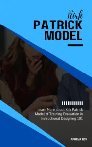 Kirk Patrick Model of Instructional Designing 101